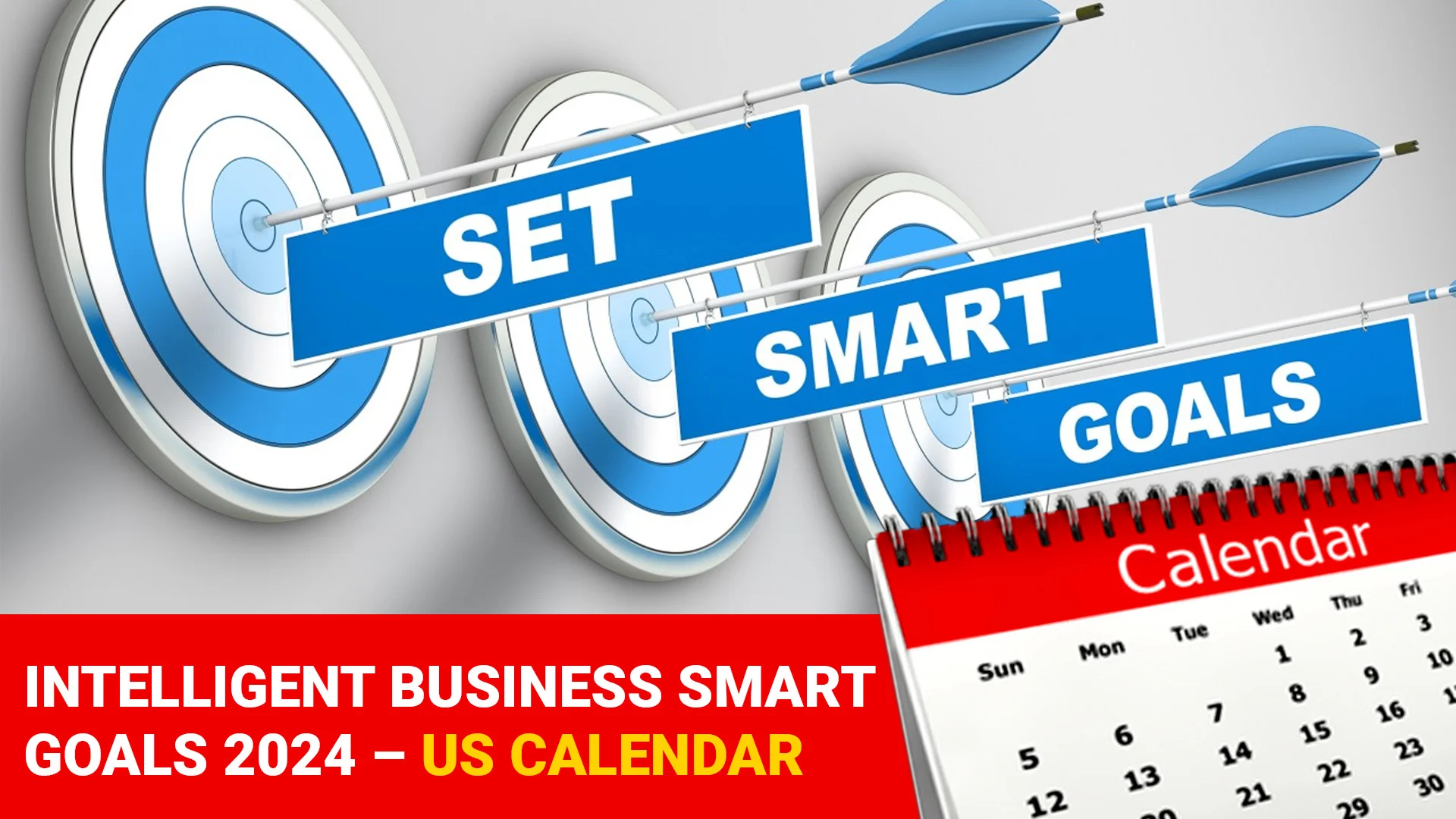 Intelligent Business Smart Goals: US Calendar 2024 - Digitalposh