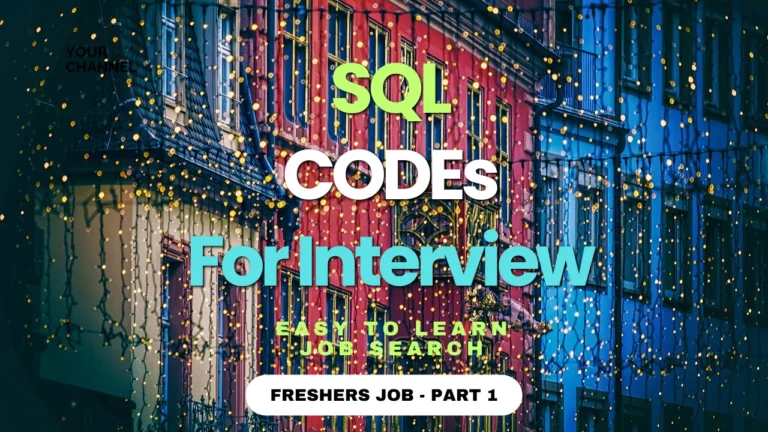 Learn these SQL codes before the interview and perform with 100% confidence - Freshers jobs