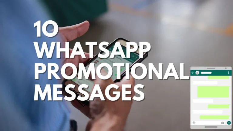 10 Whatsapp promotional messages to help you promote the sale of your products